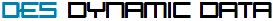 DES Dynamic Data